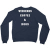 weekends coffe and dogs white back Crewneck Sweatshirt