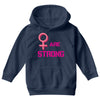 Women's March We are Strong Youth Hoodie