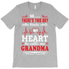 There's This Boy Who Stole My Heart He Calls Me Grandma T-Shirt