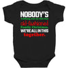 nobody's walking out on this fun old fashioned family christmas we're Baby Bodysuit