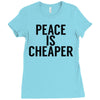 peace is cheaper awesome Ladies Fitted T-Shirt