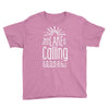 the lake is calling Youth Tee