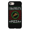 All I Want For Christmas Is Pizza Ugly Christmas For Dark iPhone 8