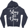 slay all day Zipper Hoodie