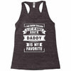 I've Been Called A Lot Of Names But Daddy Is My Favorite Racerback Tank