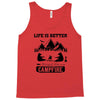 Life Is Better Around The Campfire Tank Top