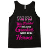 Yaya Was Created Because Need Real Heroes Tank Top