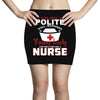 I Was One A Polite Well Mannered Young Lady And Then I Became A Nurse Mini Skirts