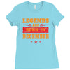 Legends Are Born In December Ladies Fitted T-Shirt