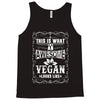 awesome vegan looks like Tank Top