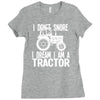 i don`t snore i dream i`m a tractor Ladies Fitted T-Shirt