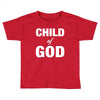 Child of God Toddler T-shirt