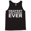 okayest girlfriend ever Tank Top