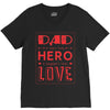 dad a son's first hero a daughters first love 3 V-Neck Tee