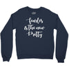 fearless is the new pretty Crewneck Sweatshirt
