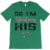 i stole her heart T-Shirt