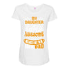 My Daughter Super Awesome Dad Maternity Scoop Neck T-shirt