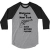welcome to new york duck mother fucker black t shirt 3/4 Sleeve Shirt