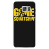 gone squatchin Samsung Galaxy S7
