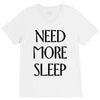 need more sleep V-Neck Tee
