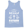I Am One Blessed Father Tank Top