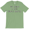 my brain is 85% movie quotes T-Shirt