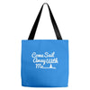 come sail away with me Tote Bags