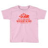 Faith Can Move Mountains Toddler T-shirt