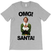 omg santa will ferrell T-Shirt