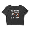 ya done messed up. Crop Top