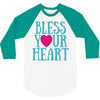 bless your heart 3/4 Sleeve Shirt