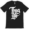 thug life T-Shirt