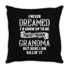 Perfect Freakin Grandma Throw Pillow