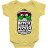 get a job, grouch! Baby Onesie