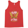 All Men Are Created Equal But Only The Best Are Born In September Tank Top
