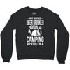 beer drinker camping!! Crewneck Sweatshirt