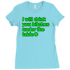 i will drink you bitches under the table Ladies Fitted T-Shirt