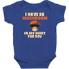 i have so mushroom for you Baby Bodysuit