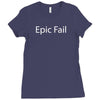 epic fail Ladies Fitted T-Shirt