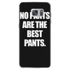 no pants are the best pants t shirt slogan top tee tshirt logo funny h Samsung Galaxy S7