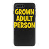 grown adult person iPhone 7 Plus Case