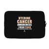 Uterine Cancer Awareness I Wear Peach For Some Special To Me Laptop sleeve