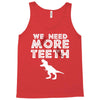 We Need More Teeth Tank Top
