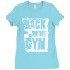 back in the gym Ladies Fitted T-Shirt