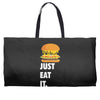 just eat it burger lover Weekender Totes