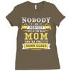 Nobody Is Perfect But If You Are A Mom You Are Pretty Damn Close Ladies Fitted T-Shirt