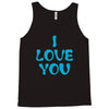 I Love You Tank Top