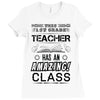This 1 ST Grade Teacher Has An Amazing! Class Ladies Fitted T-Shirt