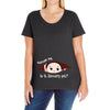 Excuse Me is it January yet? Baby Boy Ladies Curvy T-Shirt