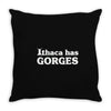 ithaca has gorges Throw Pillow